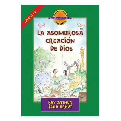 "La Asombrosa Creacin de Dios / God's Amazing Creation (D4y)" - "" ("Arthur Kay")(Paperback)