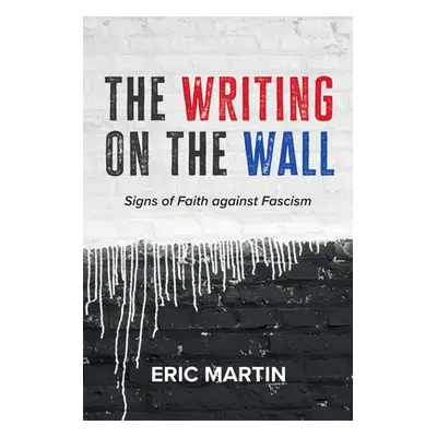 "The Writing on the Wall" - "" ("Martin Eric")(Paperback)