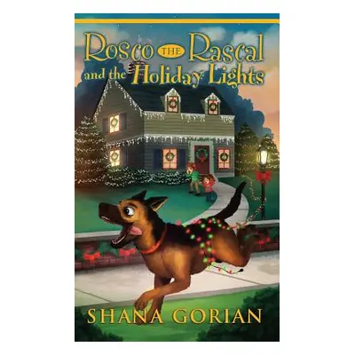 "Rosco the Rascal and the Holiday Lights" - "" ("Addessi Josh")(Paperback)