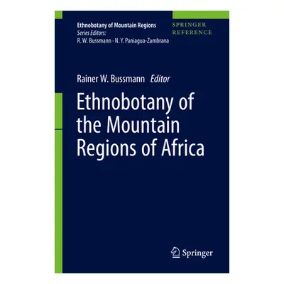 "Ethnobotany of the Mountain Regions of Africa" - "" ("Bussmann Rainer W.")(Pevná vazba)