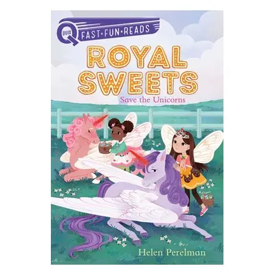 "Save the Unicorns: Royal Sweets 6" - "" ("Perelman Helen")(Pevná vazba)