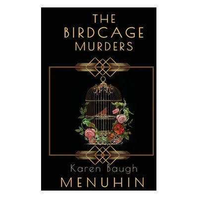 "The Birdcage Murders" - "" ("Menuhin Karen")(Paperback)