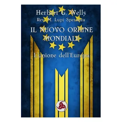 "Il Nuovo Ordine Mondiale" - "" ("Lupi Speranza Marco")(Paperback)