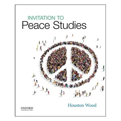 "Invitation to Peace Studies" - "" ("Wood Houston")(Paperback)