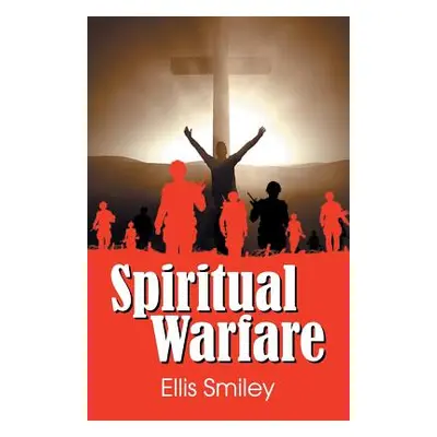 "Spiritual Warfare" - "" ("Smiley Ellis")(Paperback)