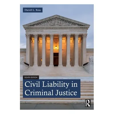 "Civil Liability in Criminal Justice" - "" ("Ross Darrell L.")(Paperback)