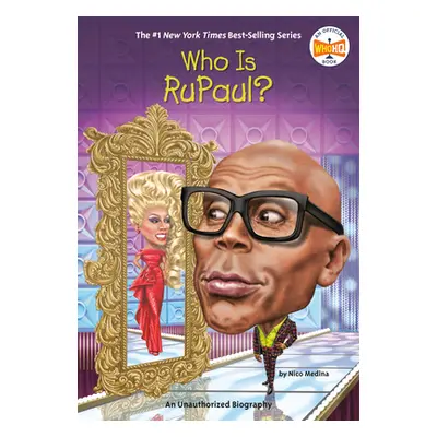 "Who Is Rupaul?" - "" ("Medina Nico")(Library Binding)