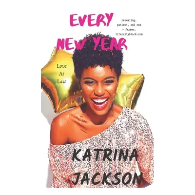 "Every New Year" - "" ("Jackson Katrina")(Paperback)