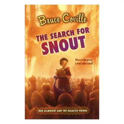 "The Search for Snout" - "" ("Coville Bruce")(Paperback)