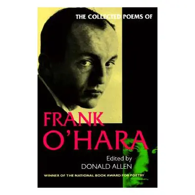 "The Collected Poems of Frank O'Hara" - "" ("O'Hara Frank")(Paperback)