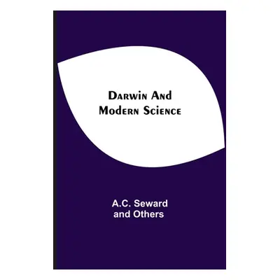 "Darwin And Modern Science" - "" ("A C Seward and Others")(Paperback)