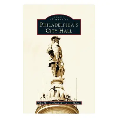 "Philadelphia's City Hall" - "" ("Holmes George J.")(Pevná vazba)