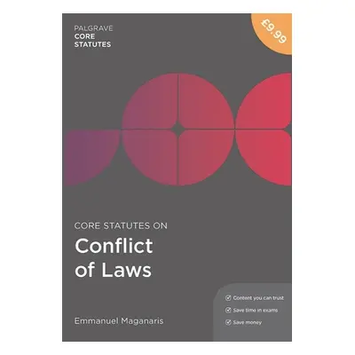 "Core Statutes on Conflict of Laws" - "" ("Maganaris Emmanuel (Glasgow Caledonian University Gla