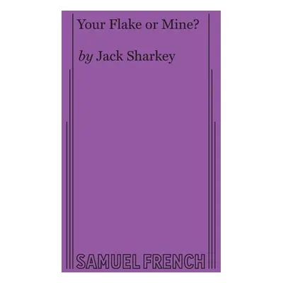 "YOUR FLAKE OR MINE" - "" ("")(Paperback)