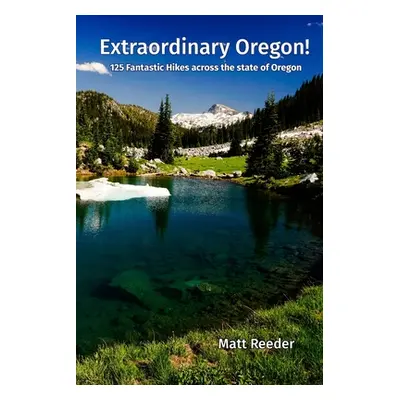 "Extraordinary Oregon!" - "" ("Reeder Matt")(Paperback)