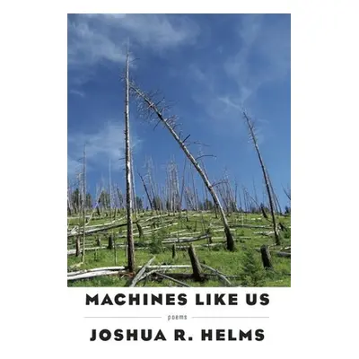 "Machines Like Us" - "" ("Helms Joshua R.")(Paperback)