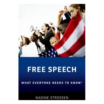 "Free Speech: What Everyone Needs to Know(r)" - "" ("Strossen Nadine")(Paperback)