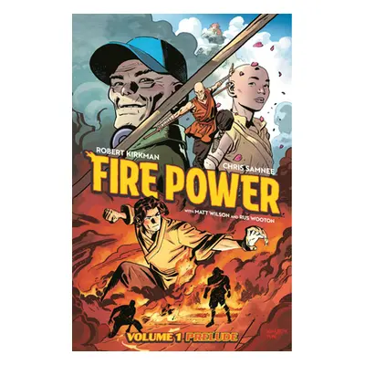 "Fire Power by Kirkman & Samnee Volume 1: Prelude" - "" ("Kirkman Robert")(Paperback)