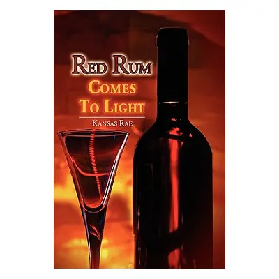 "Red Rum Comes to Light" - "" ("Rae Kansas")(Paperback)