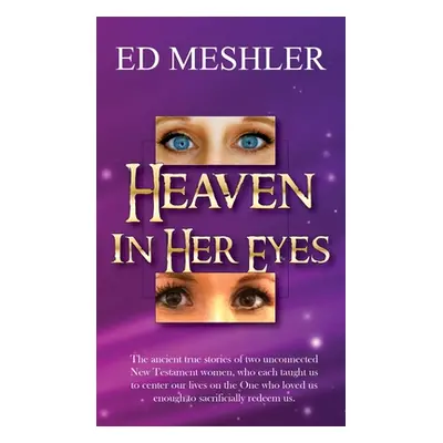 "Heaven in Her Eyes" - "" ("Meshler Ed")(Pevná vazba)