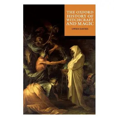 "The Oxford History of Witchcraft and Magic" - "" ("Davies")(Paperback)