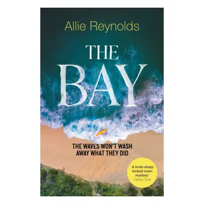 "Bay" - "the waves won't wash away what they did" ("Reynolds Allie")(Paperback / softback)