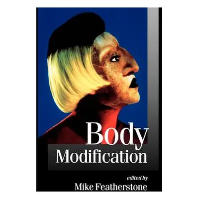 "Body Modification" - "" ("Featherstone Mike")(Paperback)