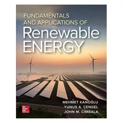 "Fundamentals and Applications of Renewable Energy" - "" ("Cengel Yunus")(Pevná vazba)