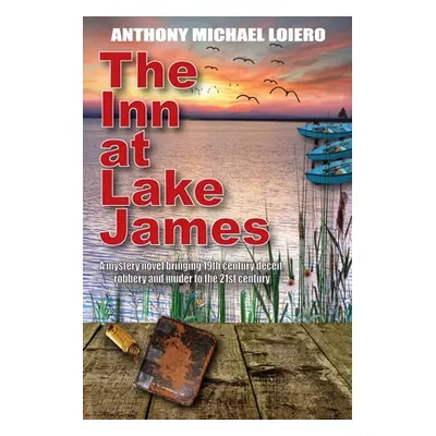 "The Inn at Lake James" - "" ("Loiero Anthony Michael")(Paperback)