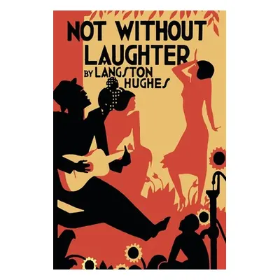 "Not Without Laughter" - "" ("Hughes Langston")(Paperback)