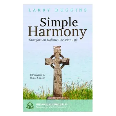 "Simple Harmony" - "" ("Duggins Larry")(Paperback)