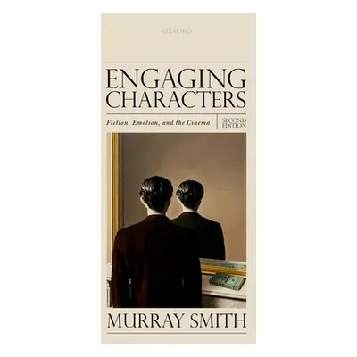 "Engaging Characters: Fiction, Emotion, and the Cinema" - "" ("Smith Murray")(Paperback)