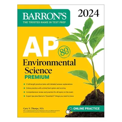 "AP Environmental Science Premium, 2024: 5 Practice Tests + Comprehensive Review + Online Practi