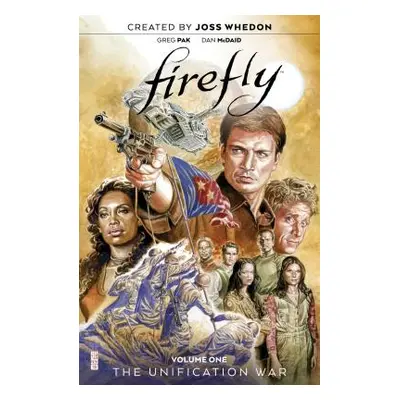 "Firefly: The Unification War Vol. 1" - "" ("Whedon Joss")(Pevná vazba)