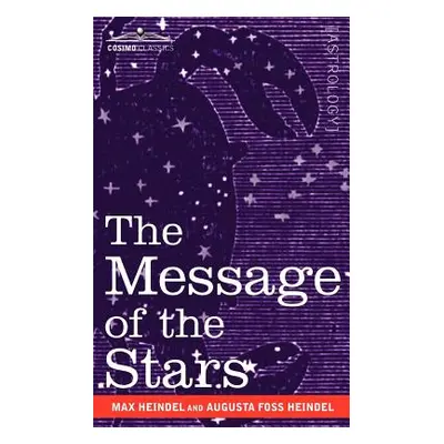 "The Message of the Stars" - "" ("Heindel Max")(Paperback)