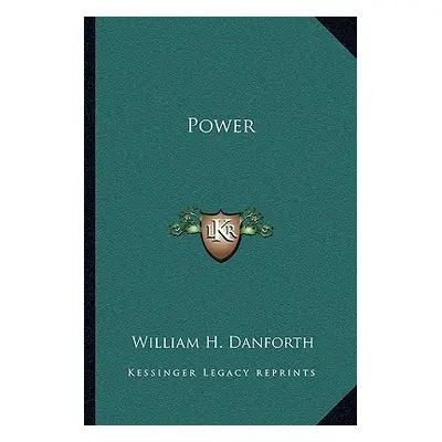 "Power" - "" ("Danforth William H.")(Paperback)