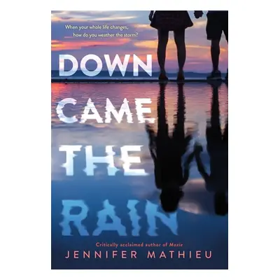 "Down Came the Rain" - "" ("Mathieu Jennifer")(Pevná vazba)