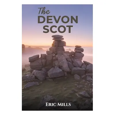 "The Devon Scot" - "" ("Mills Eric")(Paperback)