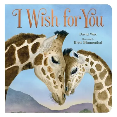 "I Wish for You" - "" ("Wax David")(Board Books)