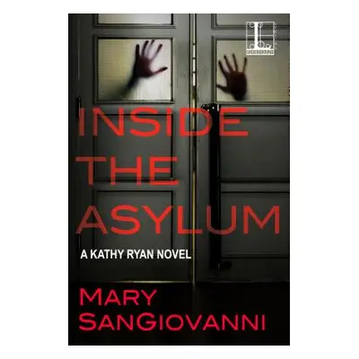 "Inside the Asylum" - "" ("Sangiovanni Mary")(Paperback)