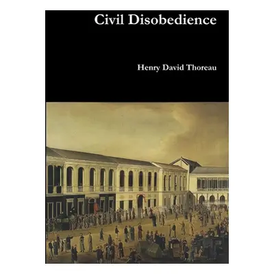 "Civil Disobedience" - "" ("Thoreau Henry David")(Paperback)