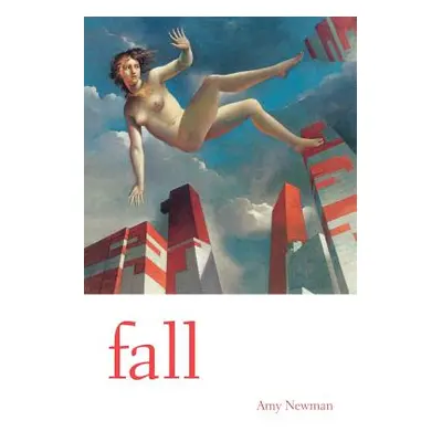 "Fall" - "" ("Newman Amy")(Paperback)