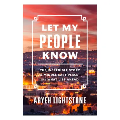 "Let My People Know" - "" ("Lightstone Aryeh")(Pevná vazba)