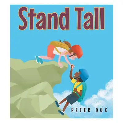 "Stand Tall" - "" ("Dux Peter")(Paperback)