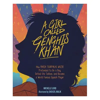 "A Girl Called Genghis Khan, 5: How Maria Toorpakai Wazir Pretended to Be a Boy, Defied the Tali