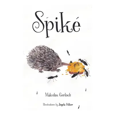 "Spike" - "" ("Gerloch Malcolm")(Paperback)