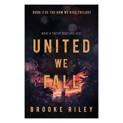 "United We Fall" - "" ("Riley Brooke")(Paperback)