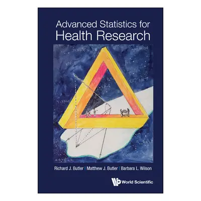 "Advanced Statistics for Health Research" - "" ("Butler Richard J.")(Pevná vazba)