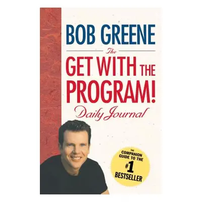 "The Get with the Program! Daily Journal" - "" ("Greene Bob")(Paperback)