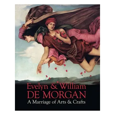 "Evelyn & William de Morgan: A Marriage of Arts & Crafts" - "" ("Frederick Margaretta")(Pevná va